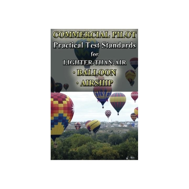 Commercial Pilot Practical Test Standards For Lighter-Than-Air, Balloon And Airship